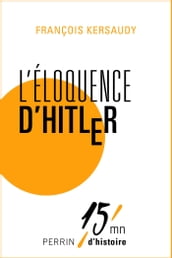 L éloquence d Hitler