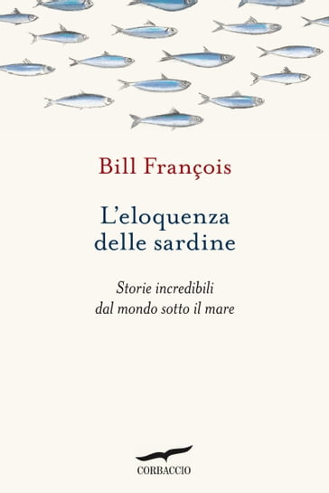 L'eloquenza delle sardine - Bill François