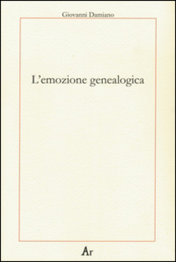 L'emozione genealogica - Giovanni Damiano | 