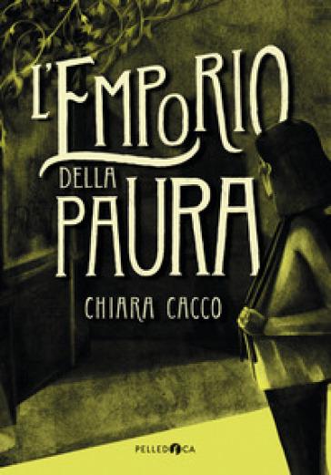 L'emporio della paura - Chiara Cacco