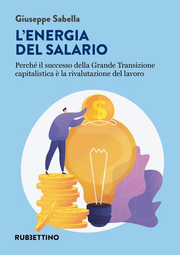 L'energia del salario - Giuseppe Sabella