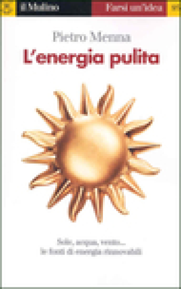 L'energia pulita - Pietro Menna