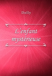 L enfant mystérieuse