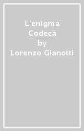 L enigma Codecà