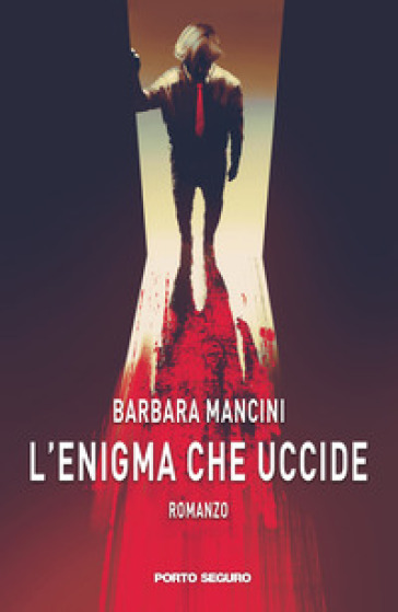 L'enigma che uccide - Barbara Mancini