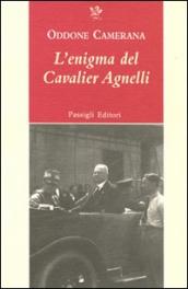 L enigma del cavalier Agnelli