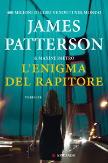 L'enigma del rapitore - James Patterson - Maxine Paetro