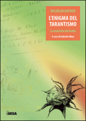 L enigma del tarantismo