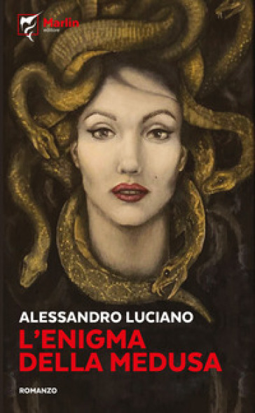 L'enigma della Medusa - Alessandro Luciano