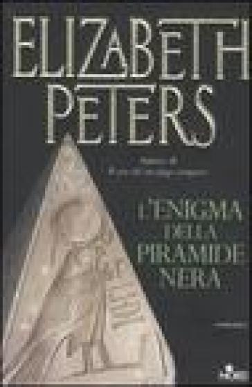 L'enigma della Piramide Nera - Elizabeth Peters