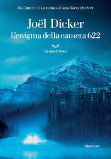 L'enigma della camera 622 - Joel Dicker