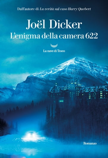 L'enigma della camera 622 - Joel Dicker