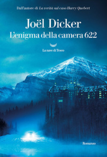 L'enigma della camera 622 - Joel Dicker