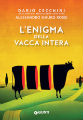 L enigma della vacca intera