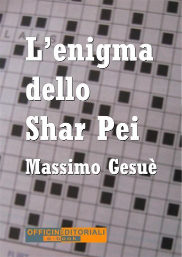 L'enigma dello Shar Pei - Massimo Gesuè