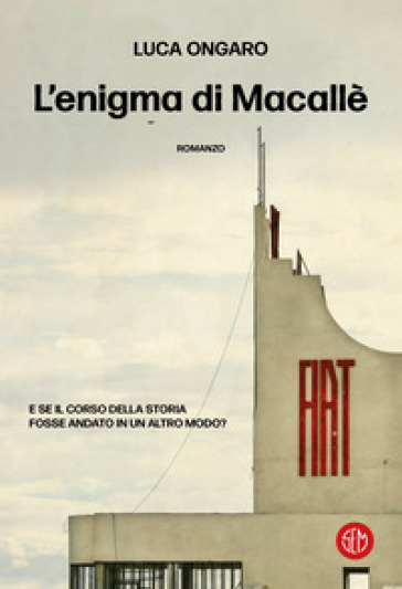 L'enigma di Macallè - Luca Ongaro