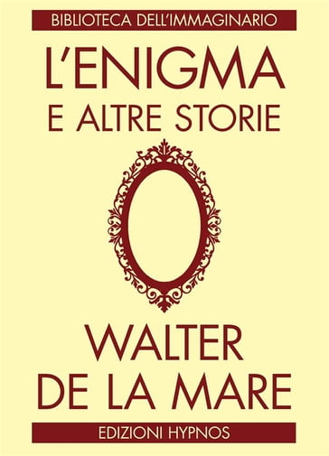 L'enigma e altre storie - Walter De La Mare - Giacomo Ortolani