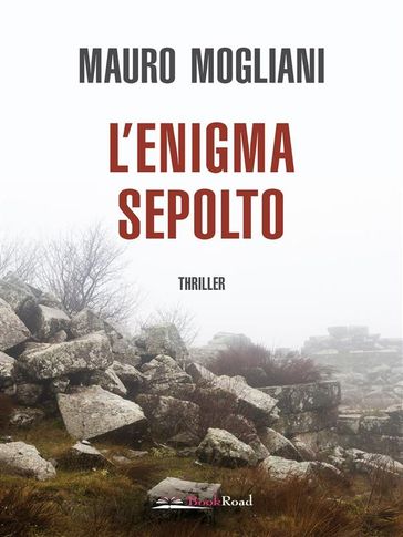 L'enigma sepolto - Mauro Mogliani