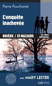 L enquête inachevée