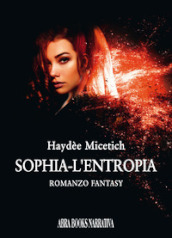 L entropia. Sophia