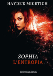 L entropia. Sophia