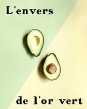 L envers de l or vert