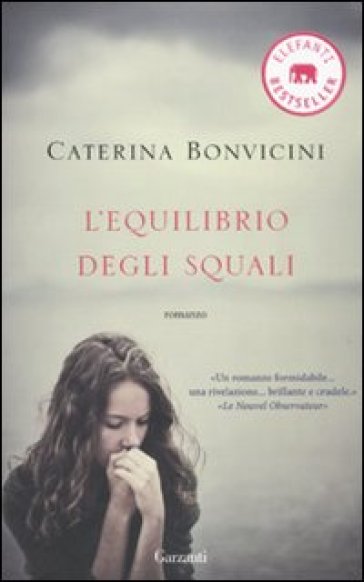L'equilibrio degli squali - Caterina Bonvicini