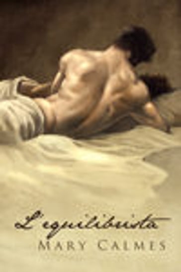 L'equilibrista - Mary Calmes