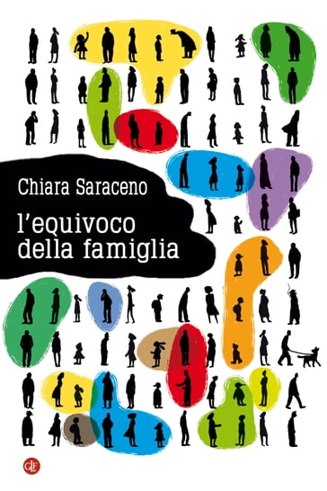 L'equivoco della famiglia - Saraceno Chiara