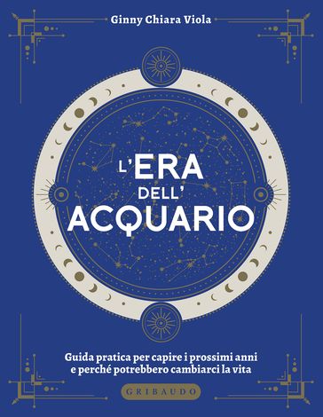 L'era dell'Acquario - Ginny Chiara Viola