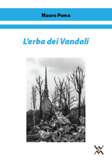 L'erba dei Vandali - Mauro Poma