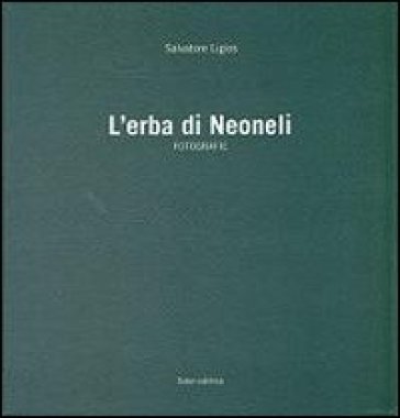 L'erba di Neoneli - Salvatore Ligios