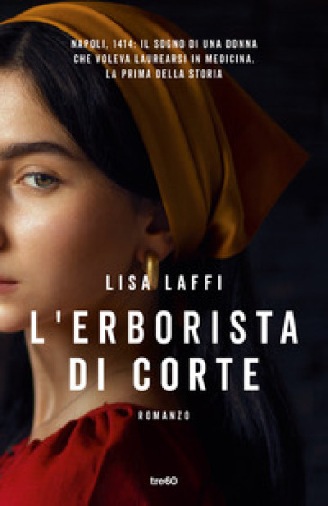 L'erborista di corte - Lisa Laffi