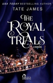 L erede. The royal trials