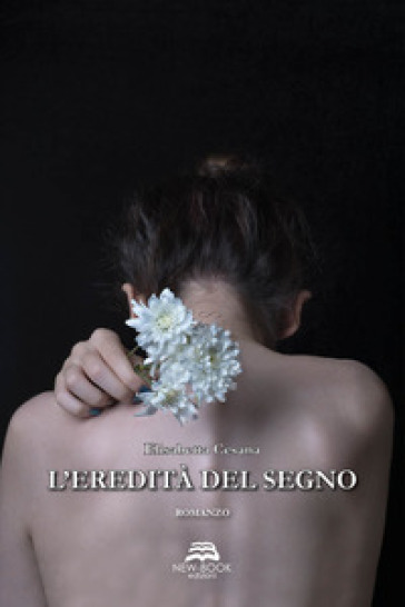 L'eredità del segno - Elisabetta Cesana