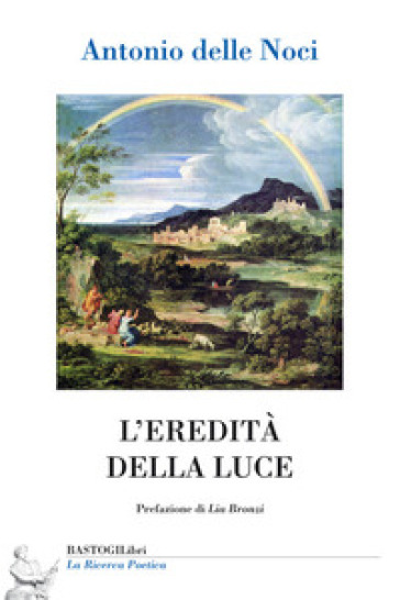 L'eredità della luce - Antonio Delle Noci