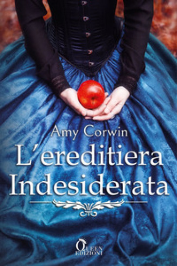 L'ereditiera indesiderata - Amy Corwin