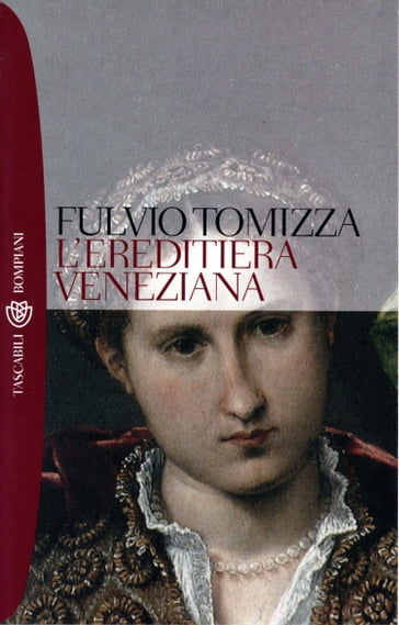 L'ereditiera veneziana - Fulvio Tomizza