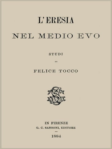 L'eresia nel Medio Evo - Felice Tocco