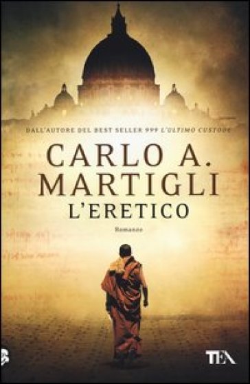 L'eretico - Carlo A. Martigli
