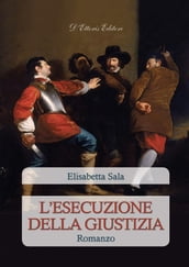 L esecuzione della giustizia