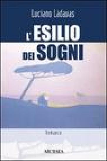 L'esilio dei sogni - Luciano Làdavas