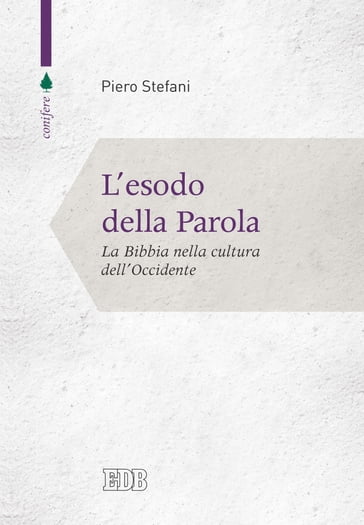 L'esodo della Parola - Stefani Piero