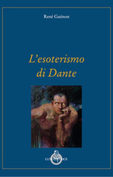 L'esoterismo di Dante - René Guénon