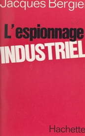 L espionnage industriel