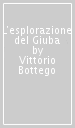 L esplorazione del Giuba