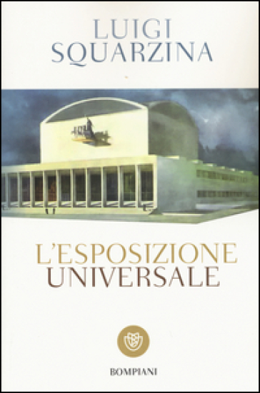 L'esposizione universale - Luigi Squarzina