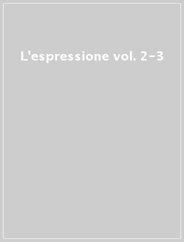 L'espressione vol. 2-3