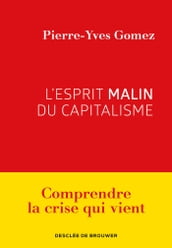 L esprit malin du capitalisme