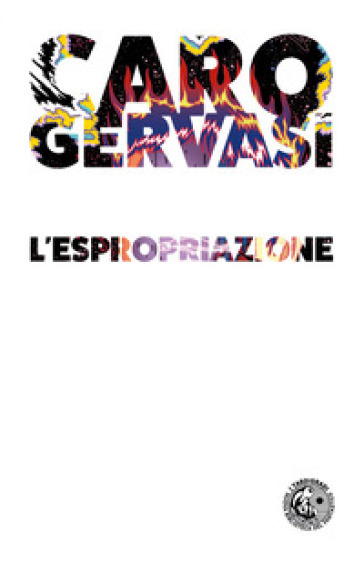 L'espropriazione - Caro Gervasi